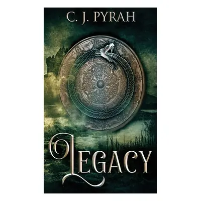 "Legacy" - "" ("Pyrah C. J.")(Pevná vazba)