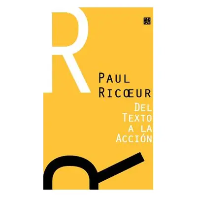 "del Texto a la Accion: Ensayos de Hermeneutica II" - "" ("Ricoeur Paul")(Paperback)