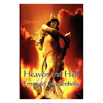 "Heaven and Hell" - "" ("Swedenborg Emanuel")(Paperback)