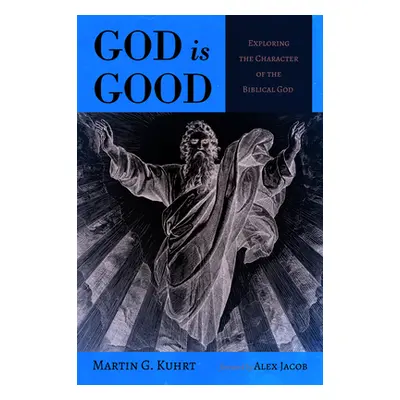 "God is Good" - "" ("Kuhrt Martin G.")(Paperback)