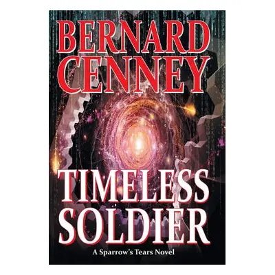 "Timeless Soldier" - "" ("Cenney Bernard")(Pevná vazba)