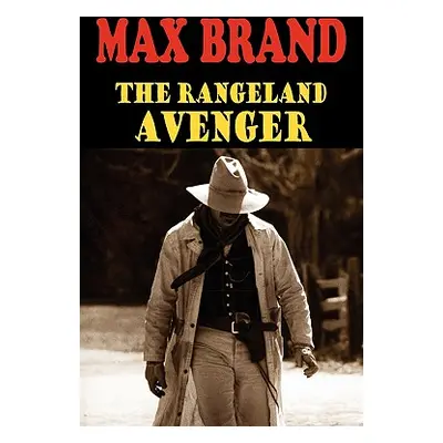 "The Rangeland Avenger" - "" ("Brand Max")(Paperback)