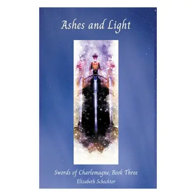 "Ashes and Light" - "" ("Schechter Elizabeth")(Paperback)