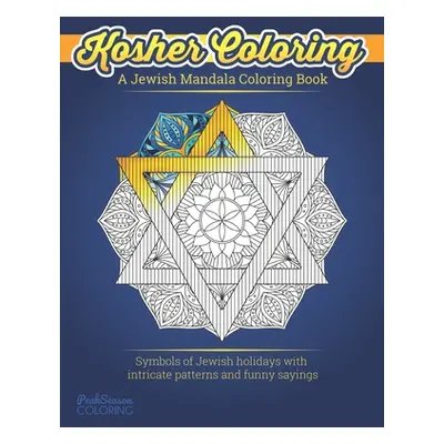 "A Jewish Mandala Coloring Book: Kosher Coloring Hanukkah and Jewish Holiday Coloring Book for A