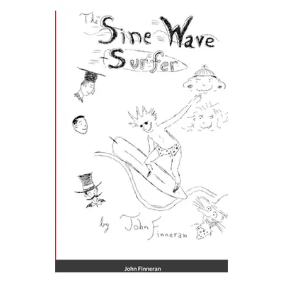 "Sine Wave Surfer" - "" ("Finneran John")(Paperback)