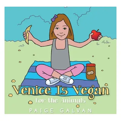 "Venice Is Vegan: For the Animals" - "" ("Galvan Paige")(Paperback)