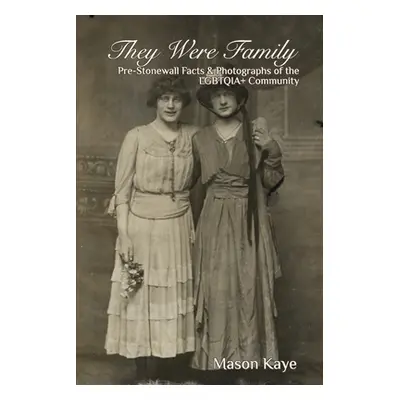 "They Were Family" - "" ("Kaye Mason")(Paperback)