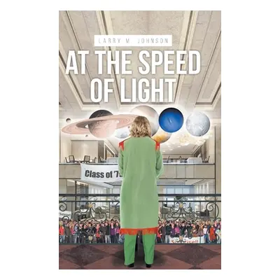 "At the Speed of Light" - "" ("Johnson Larry M.")(Pevná vazba)