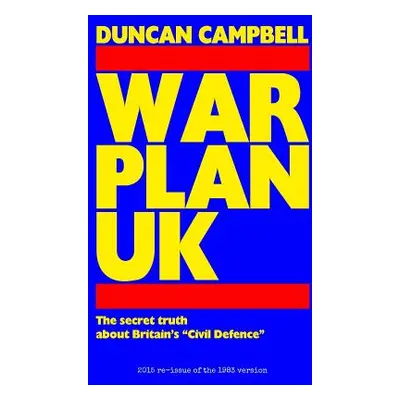 "War Plan UK" - "" ("Campbell Duncan")(Paperback)