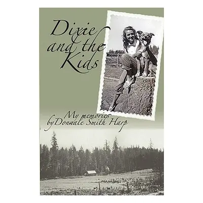 "Dixie and the Kids" - "" ("Donnale Harp Harp")(Paperback)