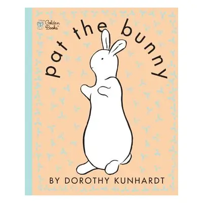 "Pat the Bunny ( Pat the Bunny)" - "" ("Kunhardt Dorothy")(Paperback)