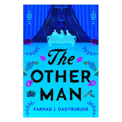 "The Other Man" - "" ("Dadyburjor Farhad J.")(Paperback)