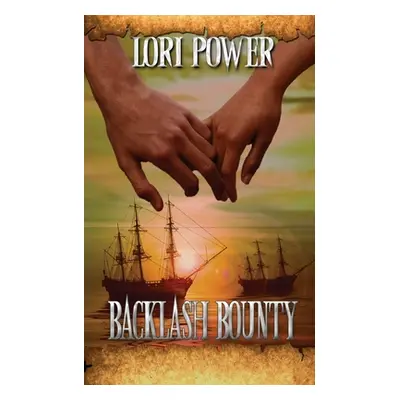 "Backlash Bounty" - "" ("Power Lori")(Paperback)