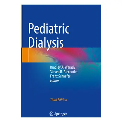 "Pediatric Dialysis" - "" ("Warady Bradley A.")(Pevná vazba)