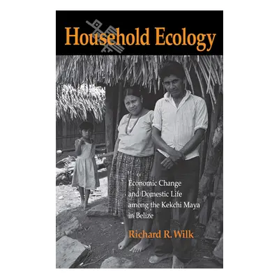 "Household Ecology" - "" ("Wilk Richard")(Paperback)