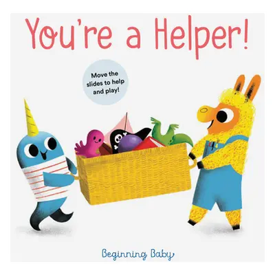 "You're a Helper!: Beginning Baby" - "" ("Chronicle Books")(Paperback)