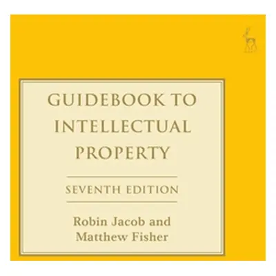 "Guidebook to Intellectual Property" - "" ("Jacob Sir Robin")(Paperback)