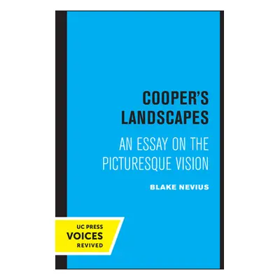 "Cooper's Landscapes: An Essay on the Picturesque Vision" - "" ("Nevius Blake")(Paperback)