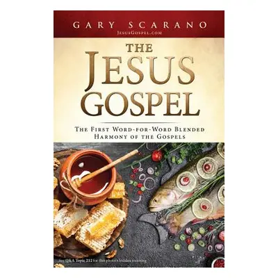 "The Jesus Gospel" - "" ("Scarano Gary")(Pevná vazba)