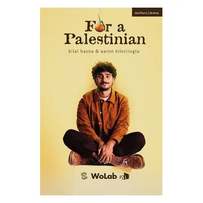 "For A Palestinian" - "" ("Hasna Bilal")(Paperback / softback)