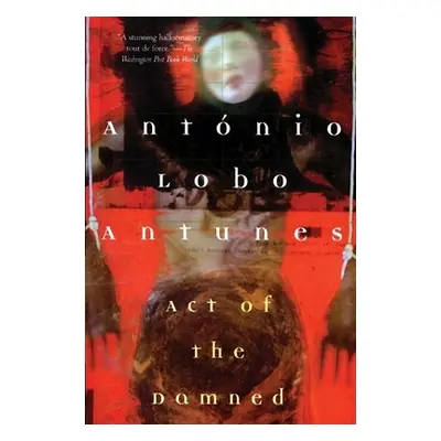 "Act of the Damned" - "" ("Antunes Antnio Lobo")(Paperback)