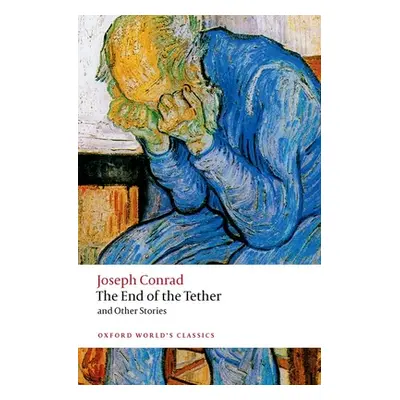 "The End of the Tether: And Other Stories" - "" ("Conrad Joseph")(Paperback)