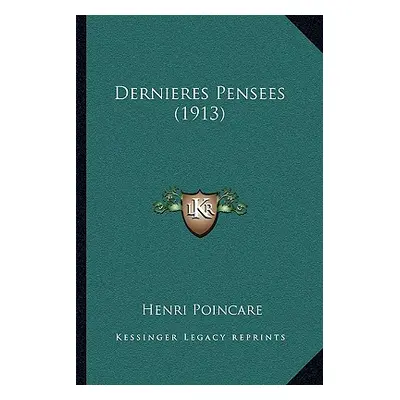 "Dernieres Pensees (1913)" - "" ("Poincare Henri")(Paperback)