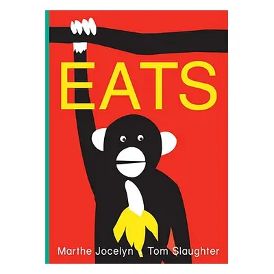 "Eats" - "" ("Jocelyn Marthe")(Board Books)