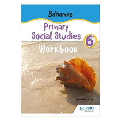 "Bahamas Primary Social Studies Workbook Grade 6" - "" ("Greenstein Lisa")(Paperback / softback)