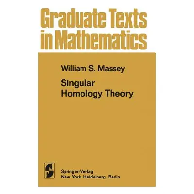 "A Basic Course in Algebraic Topology" - "" ("Massey William S.")(Pevná vazba)