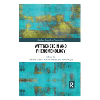 "Wittgenstein and Phenomenology" - "" ("Kuusela Oskari")(Paperback)