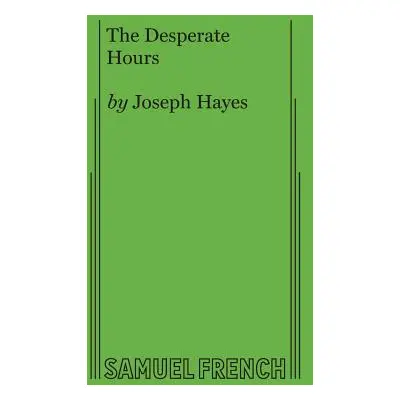 "The Desperate Hours" - "" ("Hayes Joseph")(Paperback)