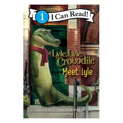 "Lyle, Lyle, Crocodile: Meet Lyle" - "" ("Waber Bernard")(Paperback)