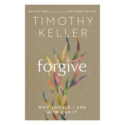 "Forgive" - "Why should I and how can I?" ("Keller Timothy")(Paperback / softback)