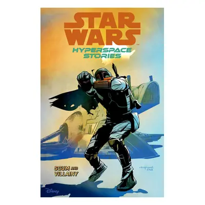 "Star Wars: Hyperspace Stories Volume 2--Scum and Villainy" - "" ("Moreci Michael")(Paperback)