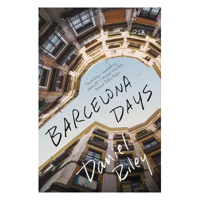 "Barcelona Days" - "" ("Riley Daniel")(Pevná vazba)