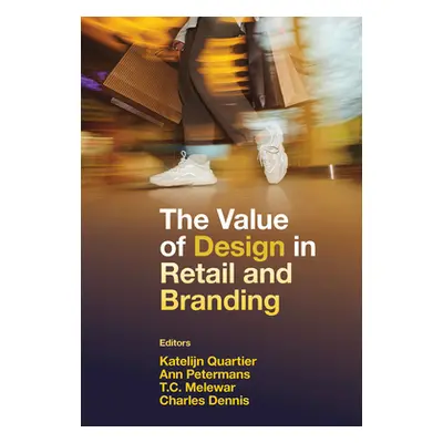 "The Value of Design in Retail and Branding" - "" ("Quartier Katelijn")(Pevná vazba)