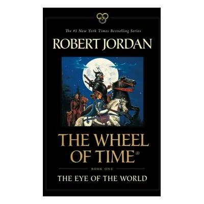 "The Eye of the World: Book One of the Wheel of Time" - "" ("Jordan Robert")(Paperback)