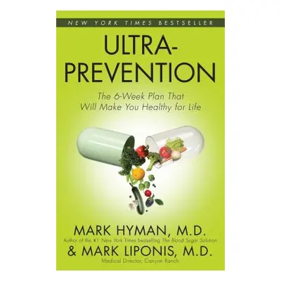 "Ultraprevention: Ultraprevention" - "" ("Hyman Mark")(Paperback)