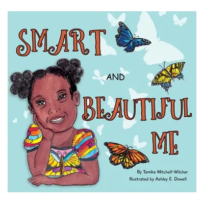 "Smart and Beautiful Me" - "" ("Mitchell-Wilcher Tamika")(Paperback)