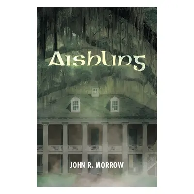 "Aishling" - "" ("Morrow John R.")(Paperback)