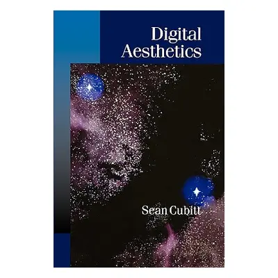 "Digital Aesthetics" - "" ("Cubitt Sean")(Paperback)