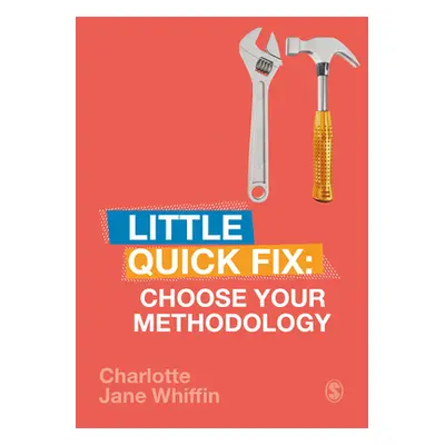 "Choose Your Methodology: Little Quick Fix" - "" ("Whiffin Charlotte")(Paperback)