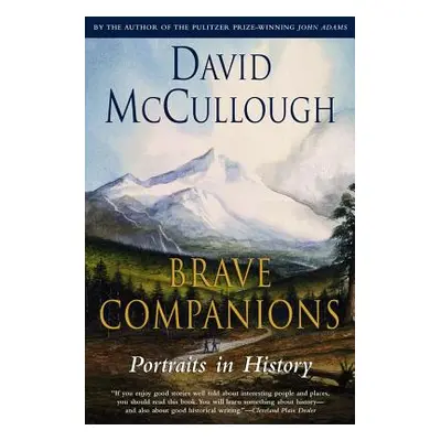 "Brave Companions: Portraits in History" - "" ("McCullough David")(Paperback)