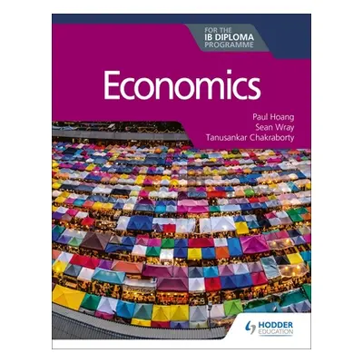 "Economics for the Ib Diploma" - "" ("Hoang Paul")(Paperback)