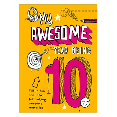 "My Awesome Year Being 10" - "" ("Harpercollins Uk")(Paperback)