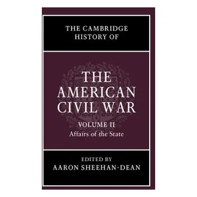 "The Cambridge History of the American Civil War" - "" ("Sheehan-Dean Aaron")(Pevná vazba)