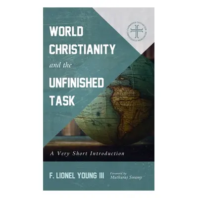 "World Christianity and the Unfinished Task" - "" ("Young F. Lionel III")(Pevná vazba)