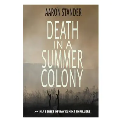 "Death in a Summer Colony" - "" ("Stander Aaron")(Paperback)