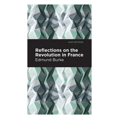 "Reflections on the Revolution in France" - "" ("Burke Edmund")(Pevná vazba)